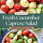 Cucumber Caprese Salad Recipe