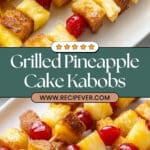 Pineapple Upside Down Cake Kabobs Recipe