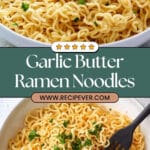 Garlic Butter Ramen Noodles Recipe