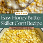 Honey Butter Skillet Corn Recipe
