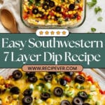Southwestern 7 Layer Dip Recipe