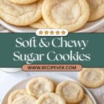 Soft and Chewy Sugar Cookies Recipe