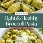 Light and Healthy Broccoli Pasta Recipe