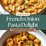 French Onion Pasta Recipe