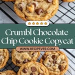 Copycat Crumbl Chocolate Chip Cookie Recipe